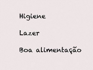 Higiene, Lazer E Boa Alimentação by Denise Zobl