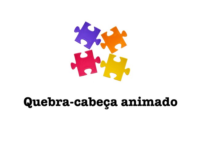 Quebra-cabeça Animado by Creator007 creator007