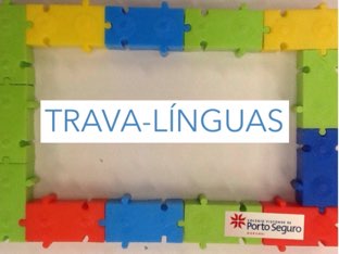 TRAVA-LÍNGUAS by Dani Bogolenta