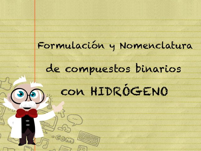 Compuestos Binarios Con Hidrógeno by Sara Garcia