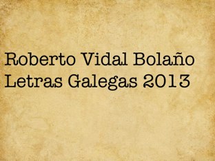 Roberto Vidal Bolaño by Mestra Primaria