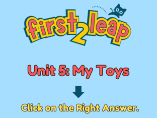 Unit 5: My Toys by Leap LTC School