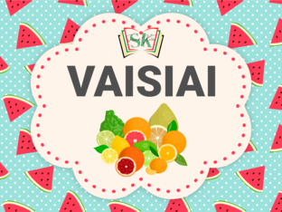 VAISIAI by Lina Sakienė