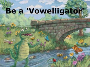 Vowelligator by Catie Sparkle