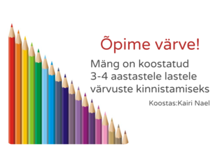 Värvuste kinnistamine  by Kairi Nael