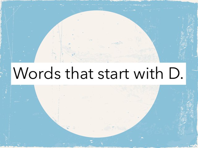 Words That Start With D by Mindy Sweat