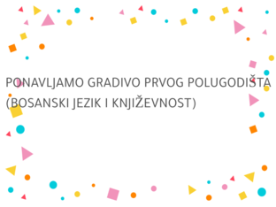  PONAVLJANJE GRADIVA BOSANSKOG JEZIKA I KNJIŽEVNOSTI by Mervana Cuturic