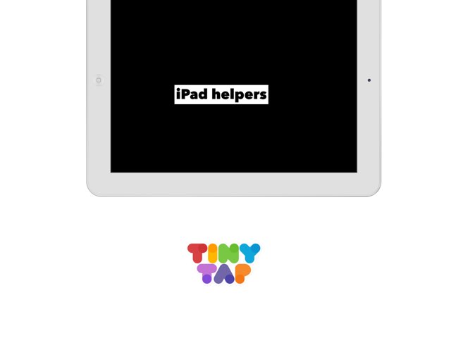 iPad Helpers by Tiny Tap Games