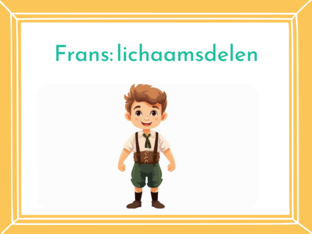 les frans: lichaamsdelen by Juf Tessa