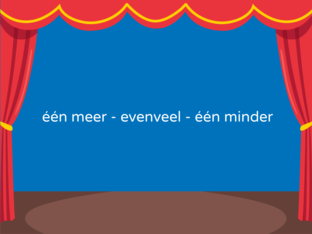 één meer- één minder - evenveel by Juf Luka