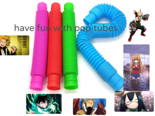 pop tubes by Satori Tendou