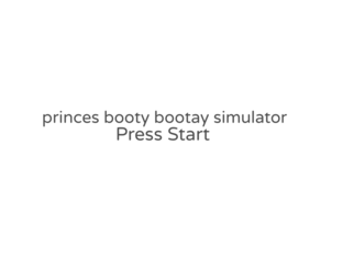 princes booty bootay simulator by Katia Sibilio
