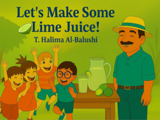 untitled Let's Make some Lime Juice by T.Halima AL-Balushi